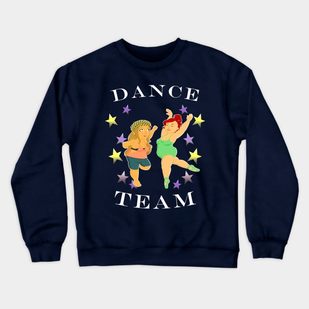 Dance Team Crewneck Sweatshirt by scoffin